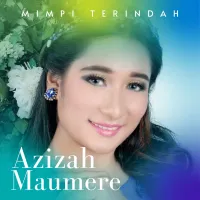 Aku Tak Berarti Bagimu - Azizah Maumere