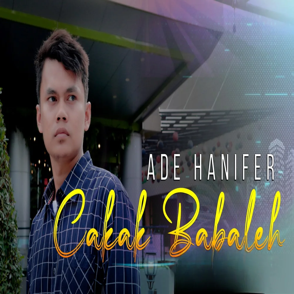 Cakak Babaleh Full Kunci Gitar & Lirik - Ade Hanifer