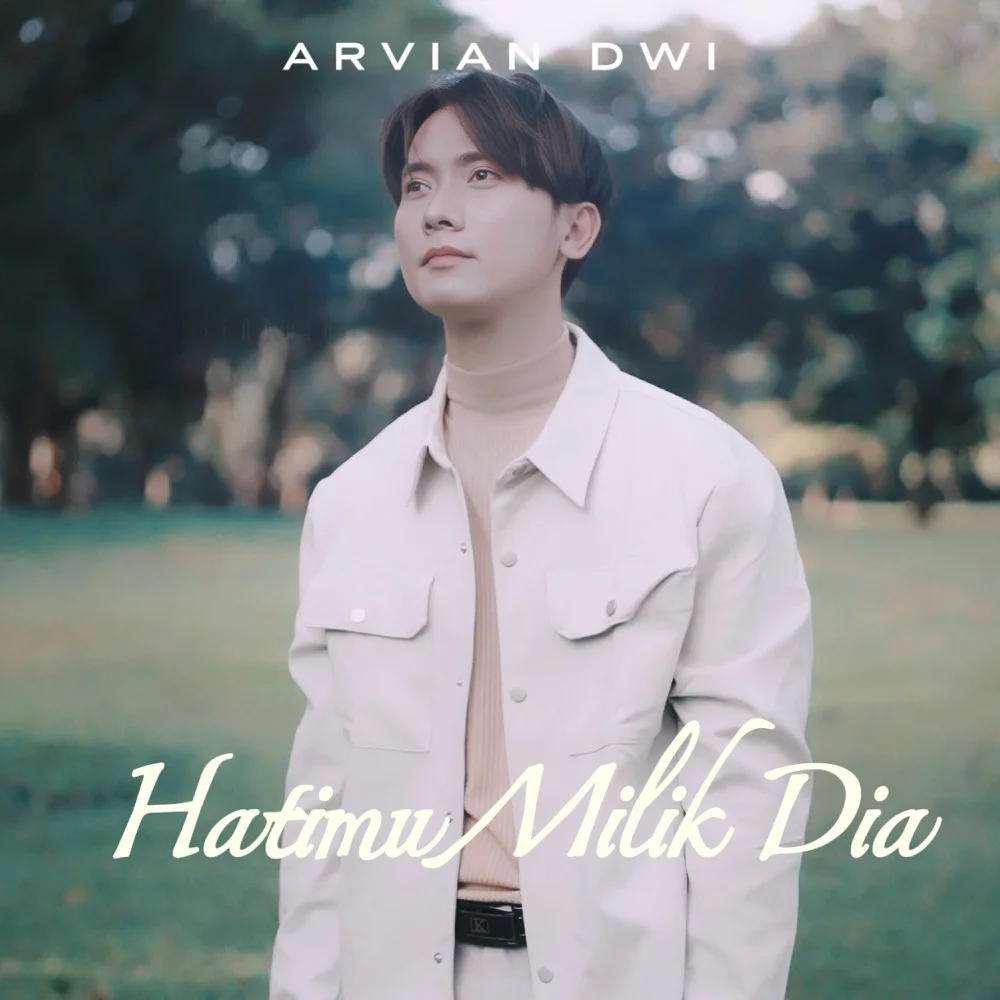 Hatimu Milik Dia - Arvian Dwi
